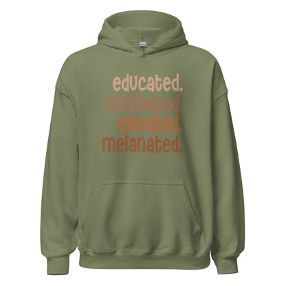 Educated. Motivated. Elevated. Melanated. Hoodie